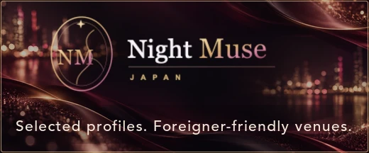 Night Muse Japan - Selected profiles and foreign-friendly venues